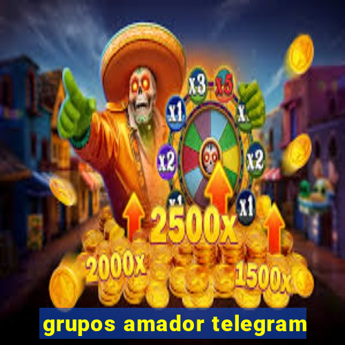 grupos amador telegram